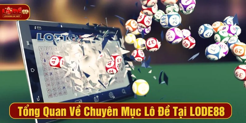 Bạn nên theo dõi mục Lô Đề tại LODE88