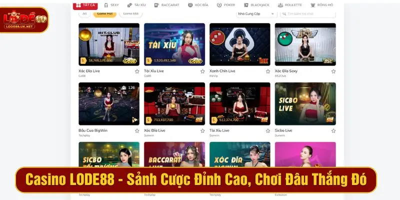 Casino LODE88 - Sảnh cược đỉnh cao, chơi đâu thắng đó