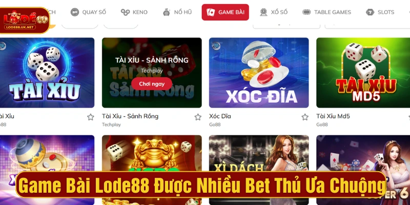 Game bài tại Lode88 thu hút sự quan tâm của nhiều bet thủ
