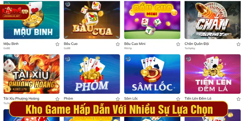 Kho game hấp dẫn với nhiều sự lựa chọn