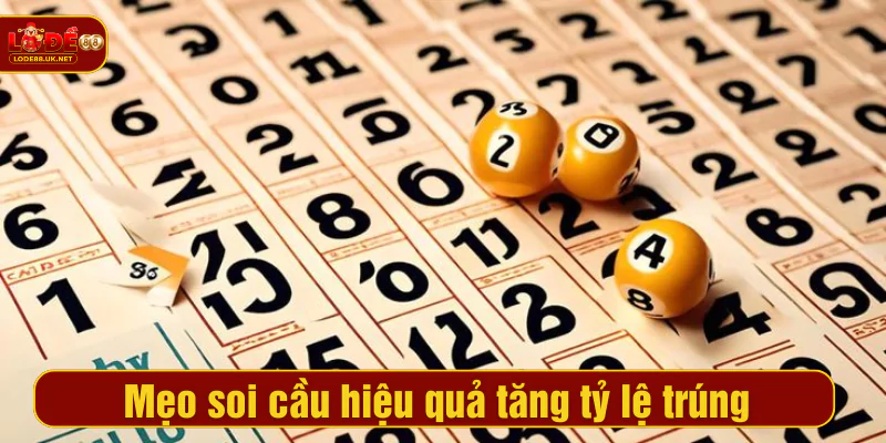 Mẹo soi cầu hiệu quả tăng tỷ lệ trúng