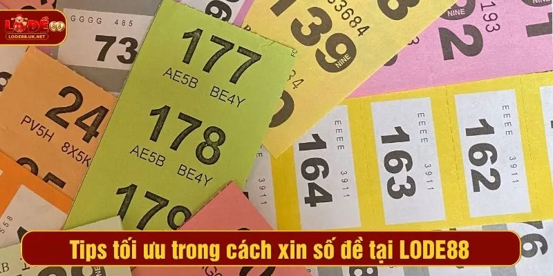 Tips tối ưu trong cách xin số đề tại LODE88