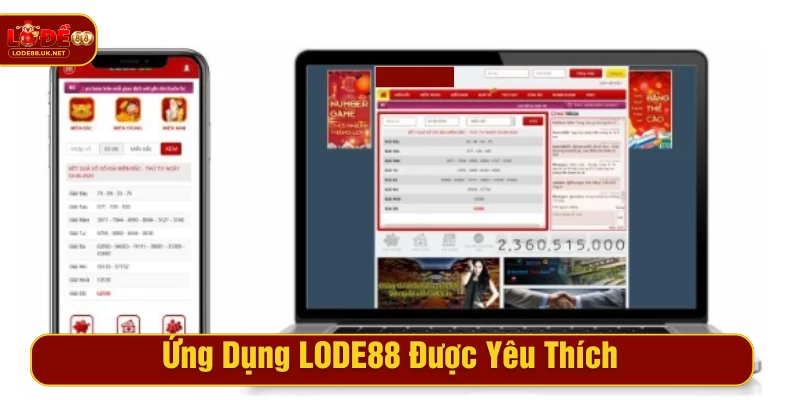 Ứng dụng LODE88 được nhiều bet thủ quan tâm